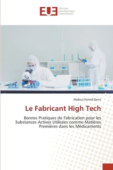 Le Fabricant High Tech (French Edition)