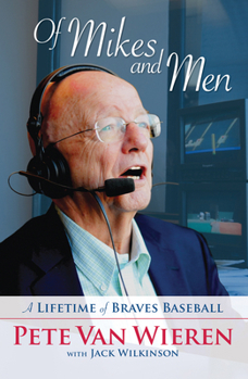 Hardcover Of Mikes and Men: A Lifetime of Braves Baseball Book
