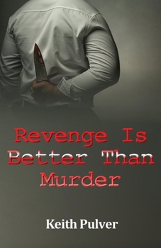 Paperback Revenge Is Better Than Murder Book