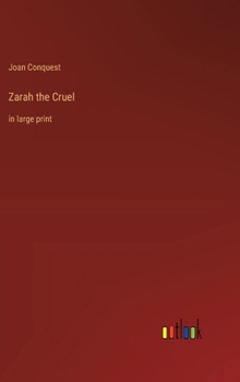 Hardcover Zarah the Cruel: in large print Book