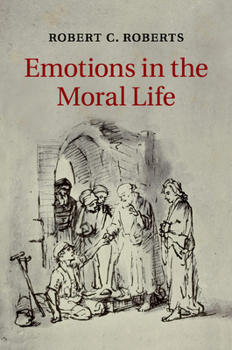 Paperback Emotions in the Moral Life Book