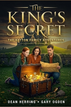 The King's Secret: The Hatton Family Adventures