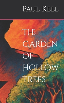 Paperback The Garden of Hollow Trees Book