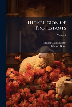Paperback The Religion Of Protestants: A Safe Way To Salvation; Volume 2 Book