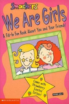 Paperback Smackers: We Are Girls [With Super Scented Tattos] Book