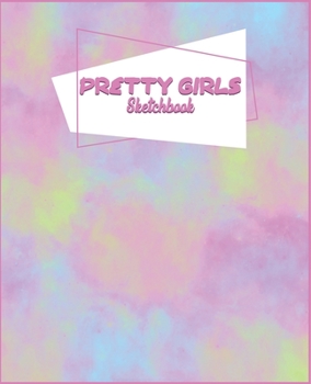 Paperback Pretty Girls Sketchbook: Watercolor Blank Journal Sketchbook for Girls, Teens 7.5" x 9.25" Diary with 100 Pages Wide Ruled Line Paper Book