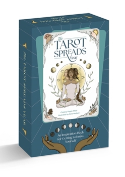 The Tarot Spreads Year: A year of tarot in 52 cards
