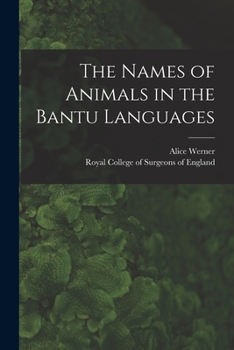 Paperback The Names of Animals in the Bantu Languages Book