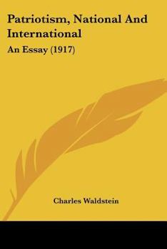 Paperback Patriotism, National And International: An Essay (1917) Book