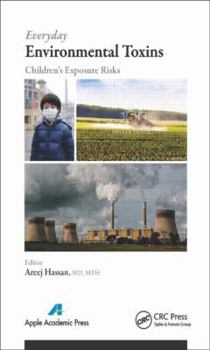 Hardcover Everyday Environmental Toxins: Children's Exposure Risks Book