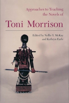 Paperback Approaches to Teaching the Novels of Toni Morrison Book