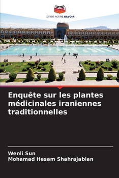 Paperback Enquête sur les plantes médicinales iraniennes traditionnelles [French] Book