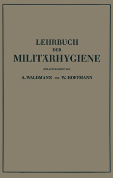 Paperback Lehrbuch Der Militärhygiene [German] Book
