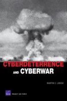 Paperback Cyberdeterrence and Cyberwar Book