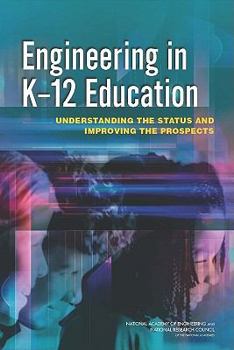 Paperback Engineering in K-12 Education: Understanding the Status and Improving the Prospects [With CDROM] Book
