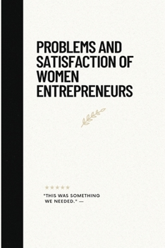 Paperback Problems And Satisfaction Of Women Entrepreneurs Book