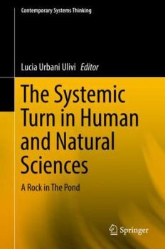 Hardcover The Systemic Turn in Human and Natural Sciences: A Rock in the Pond Book