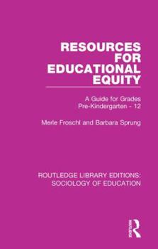 Hardcover Resources for Educational Equity: A Guide for Grades Pre-Kindergarten - 12 Book