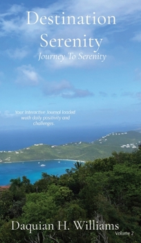 Hardcover Destination Serenity: Journey To Serenity Book