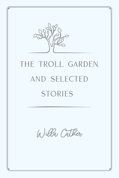 Paperback The Troll Garden, and Selected Stories: Gold Deluxe Edition Book