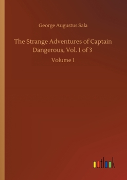 The Strange Adventures of Captain Dangerous
