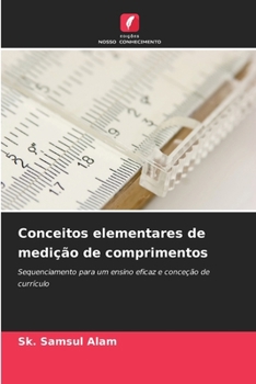 Conceitos elementares de medição de comprimentos (Portuguese Edition)