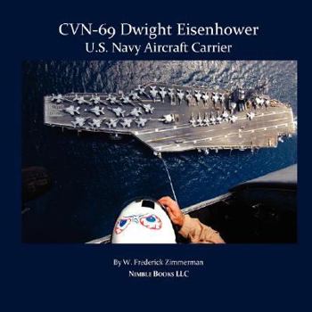 CVN-69 Dwight D. Eisenhower, U.S. Navy Aircraft Carrier - Book  of the Colorful Ships