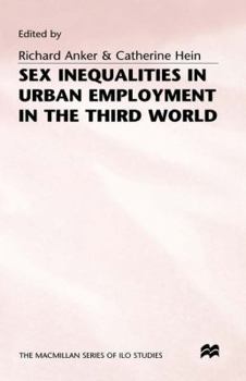 Hardcover Sex Inequalities in Urban Employment in the Third World Book