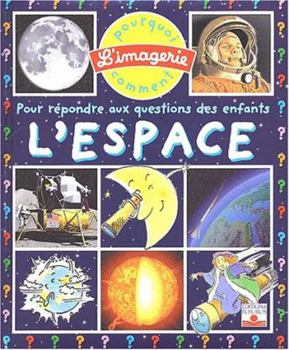 El Espacio/ Space - Book #11 of the Pourquoi - Comment