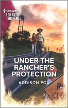 Under the Rancher's Protection - Book #3 of the Midnight Pass, Texas