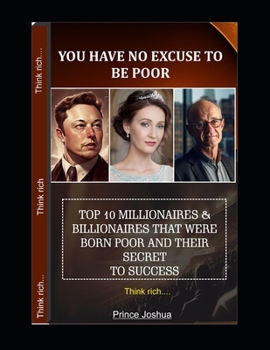 Paperback Top 10 Millionaires/Billioniares That Were Born Poor, and There Secret to Success Book