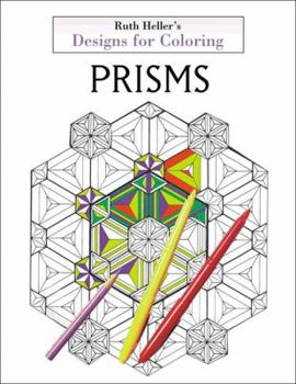 Paperback Designs for Coloring: Prisms Book