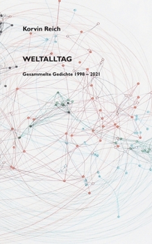 Paperback Weltalltag: Gesammelte Gedichte 1998 - 2021 [German] Book