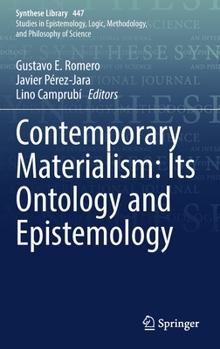 Contemporary materialism: its ontology and epistemology