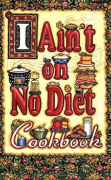 Spiral-bound I Ain't on No Diet Cookbook Book