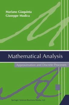 Hardcover Mathematical Analysis: Approximation and Discrete Processes Book