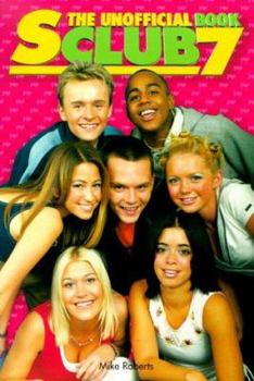 Paperback Unofficial S Club 7 Bk Book