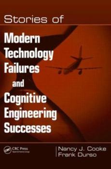 Paperback Stories of Modern Technology Failures and Cognitive Engineering Successes Book