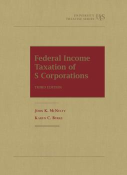 Paperback Federal Income Taxation of S Corporations (University Treatise Series) Book