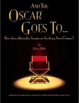 Paperback "AND THE OSCAR(R) GOES TO..." (How does a filmmaker become an Academy Award(R) winner?) Book