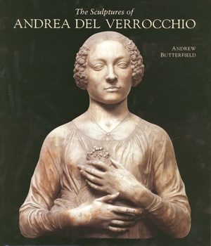 Hardcover The Sculptures of Andrea del Verrocchio Book