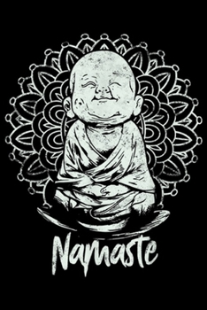 namaste: BUDDHA YOGA YOGA namaste Gift for men & women Journal/Notebook Blank Lined Ruled 6x9 100 Pages
