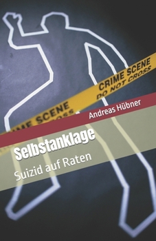 Paperback Selbstanklage: Suizid auf Raten [German] Book