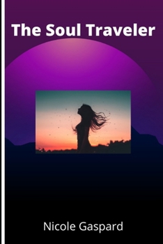 Paperback The Soul Traveler: Dream Memoir Book