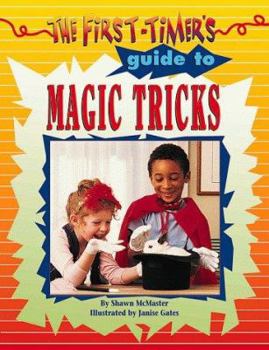 Paperback The First-Timer's Guide to Magic Tricks Book