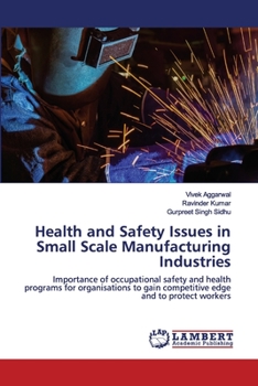 Paperback Health and Safety Issues in Small Scale Manufacturing Industries Book