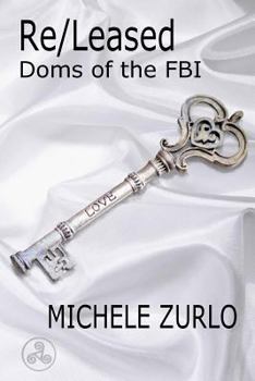 Re/Leased - Book #5 of the Doms of the FBI