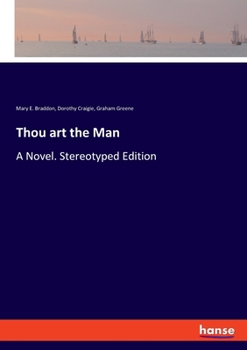 Paperback Thou art the Man: A Novel. Stereotyped Edition Book