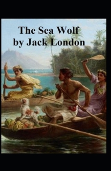 Paperback The Sea Wolf Annotated Book
