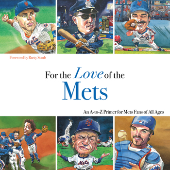 Hardcover For the Love of the Mets: An A-To-Z Primer for Mets Fans of All Ages Book